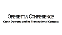 Title of the conference Title of the Conference: Operetta Conference_Czech Operetta and Its Transnational Contexts (c) udu.cas.cz